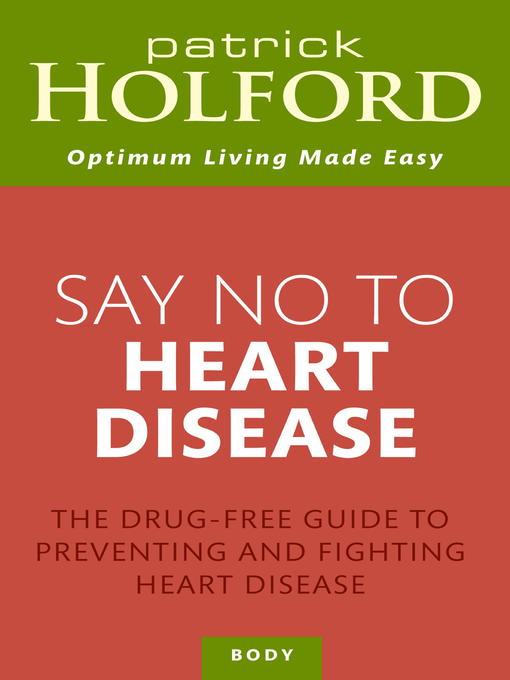 Say No to Heart Disease (eBook): The Drug-Free Guide to Preventing and Fighting Heart Disease